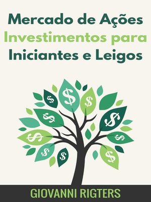 cover image of Mercado de Ações Investimentos para Iniciantes e Leigos